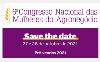 CNMA – 6.º Congresso Nacional das Mulheres do Agronegócio